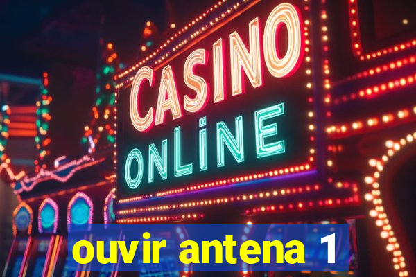 ouvir antena 1